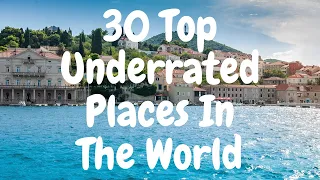 Unveiling the World's Most Underrated Travel Destinations