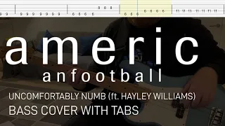 American Football - Uncomfortably Numb (ft. Hayley Williams) (Bass Cover with Tabs)