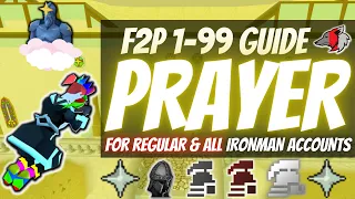 (OSRS) Efficient F2P 1-99 Prayer Guide For Regular & All Ironman Accounts