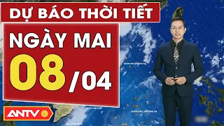 Dự báo thời tiết ngày mai 8/4: Hà Nội âm u, mưa rải rác ngày đầu tuần, Nam Bộ tiếp tục nắng nóng