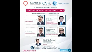 CVSKL Live Webcast: Heart Failure With Ischemic Heart Disease by Dato' Dr. David Chew & Dr Choo GH