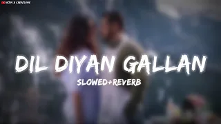 Dil Diyan Gallan - Official Lofi Song | Tiger Zinda Hai | Aatif Aslam | #lofimusic