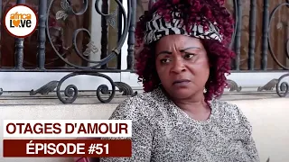 OTAGES D'AMOUR - épisode #51 - Farde à vue (série africaine, #Cameroun)