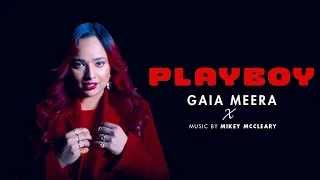 Playboy | Music by @OfficialMikeyMcCleary  | Gaia Meera | Official Video | NEXA Music S2