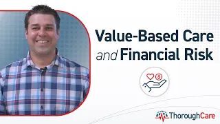 Value-Based Care and Financial Risk