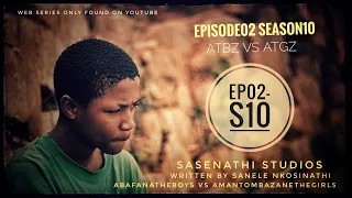 AbafanaTheBoys vs AmantombazaneTheGirls//Ep02-Season10