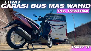 Eps 3 : MAMPIR GARASI BUS PO. PESONA, ADA APA AJA YAA⁉️Touring Vario 110cc 2008 Jakarta - Malang