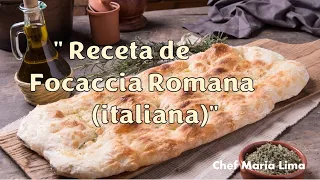 Receta de focaccia romana (Español)