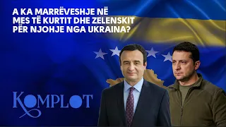 A ka marrëveshje në mes të Kurtit dhe Zelenskit për njohje nga Ukraina?  Komplot