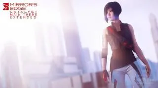 Mirror's Edge Catalyst OST • Main Theme