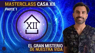 [Astrología] Masterclass de la Casa XII - Parte 1