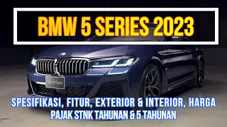 🔴NEW 2023 BMW 5 SERIES SEDAN | Spesifikasi, Fitur, Interior&Exterior, Harga dan Pajak STNK Tahunan