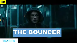 THE BOUNCER  2019 Official Movie Trailer New Jean Claude Van Damme