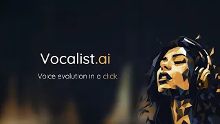 Getting Started With Vocalist.ai