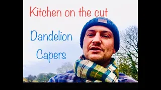 DANDELION CAPERS - EP.1 KITCHEN ON THE CUT -  NARROWBOAT COOKING - COOKING CREAMED MUSHROOMS -