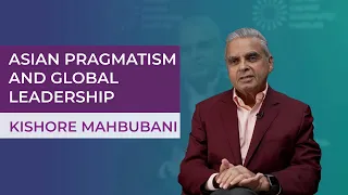 Kishore Mahbubani on Pioneering Asian Pragmatism Towards Global Leadership - HCLI Trailblazers #106