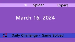 Microsoft Solitaire Collection | Spider Expert | March 16, 2024 | Daily Challenges