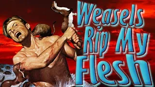 Bad Movie Review: Weasels Rip my Flesh