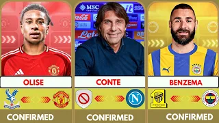 🚨 ALL CONFIRMED TRANSFER SUMMER 2024, ⏳️Conte to Napoli 🤯, Olise to United 🔥, Benzema to Fenabache✅️