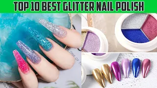 Top 10 Best Glitter Nail Polish | Glitter Nail Polish | Ladies Corner