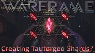 Warframe - Ascent Fusions [Creating Tauforged Shards]