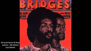 Gil Scott Heron & Brian Jackson 🔥 We Almost Lost Detroit