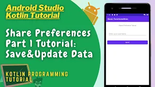 Kotlin Shared Preferences Tutorial Part 1: Save and Update - Android Studio
