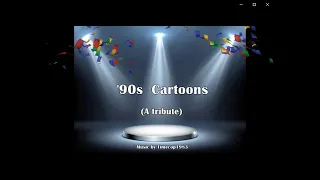 90s Saturday Mornings Cartoons:A tribute