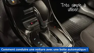 Comment conduire une voiture avec une boite automatique !