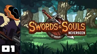 Let's Play Swords & Souls: Neverseen - PC Gameplay Part 1 - I Must Train Eternally!