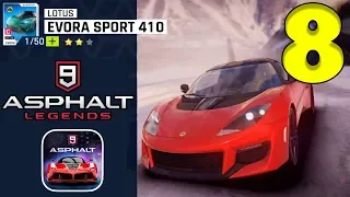 ASPHALT 9 LEGENDS - MY CAREER - PART 8 - LOTUS EVORA SPORT 410