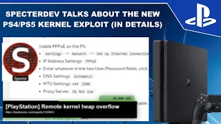 Specter Dev Talks About The New PS4/PS5 Kernel Exploit in Details