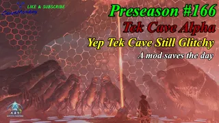 ARK Ascended Preseason #166 : Tek Cave Alpha