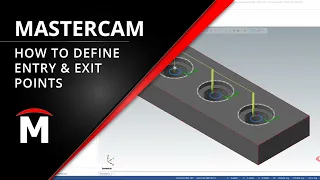 How to Specify Entry & Exit Points in Mastercam Contour Toolpath