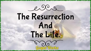 The Resurrection and the Life, COGIC legacy, Sunday School Lesson for May 22, 2022, John 11:17-27.