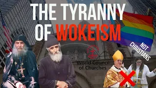 The Tyranny of Wokeism—The Demonic Path of Ecumenism