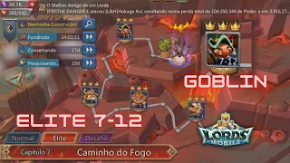 Fase Elite 7-12 Lords Mobile Goblin. Heróis GRAU 7, DICAS