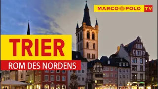 Deutschlands schönste Städte - Trier: Rom des Nordens  | Marco Polo TV