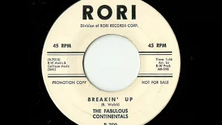 The Fabulous Continentals - Breakin' Up (Rori)