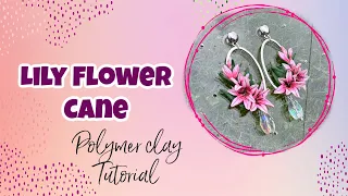 Mastering Polymer Clay: Lily Flower Cane Tutorial