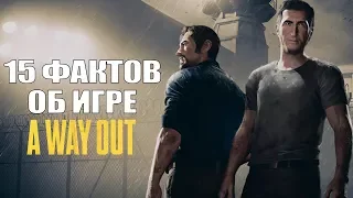 15 фактов об A Way Out, о которых вы, возможно, не догадывались