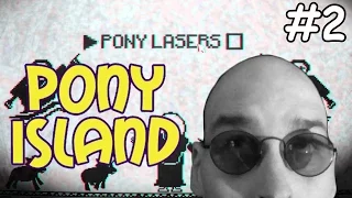 THIS GAME IS RUINING MY CHILDHOOD | PONY ISLAND #2