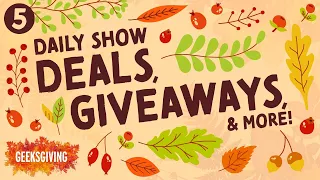 NOVEMBER DEALS, GIVEAWAYS, & MORE! | Geeksgiving Daily Wrap Up Show – Day 5