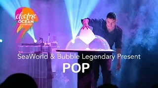 SeaWorld and Bubble Legendary Present POP