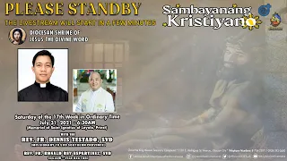 LIVE NOW | Online Holy Mass at the Diocesan Shrine for Saturday, July 31, 2021 (6:30am)