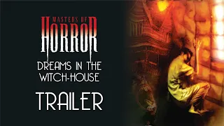 Masters of Horror: Dreams in the Witch House Trailer Remastered HD