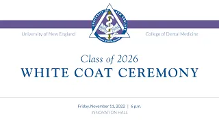 College of Dental Medicine Class of 2026 White Coat Ceremony