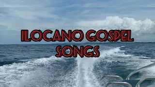 ILOCANO GOSPEL SONGS (BY FBCFI)