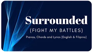 Surrounded (Fight My Battles) - Piano Instrumental with English & Filipino Lyrics