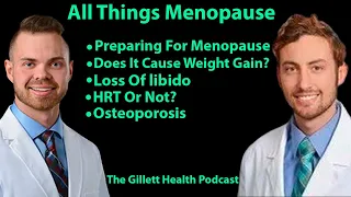 All Things Menopause | The Gillett Health Podcast #10